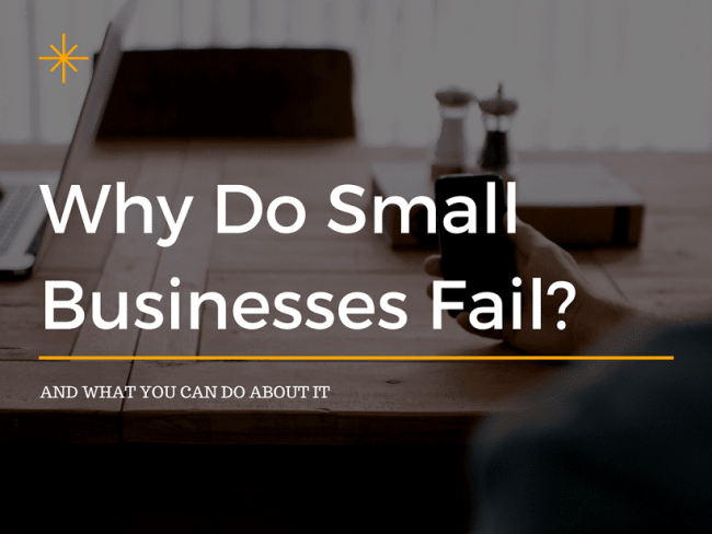 Why Do Small Businesses Fail?