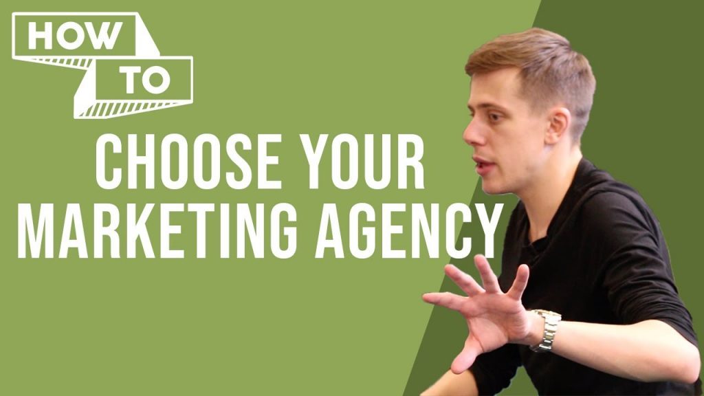 How to Choose an Marketing Agency