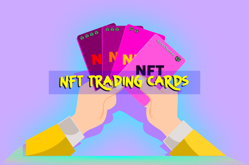 NFT Trading Cards: A New Way To Own Collectibles
