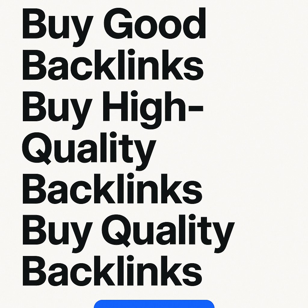 Buy High-Quality Backlinks That Boost Rankings Fast – Safe & Proven
