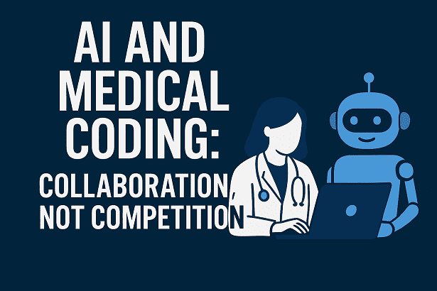 AI and Medical Coding: Collaboration, Not Competition